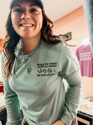 Turn It Loose Long Sleeve